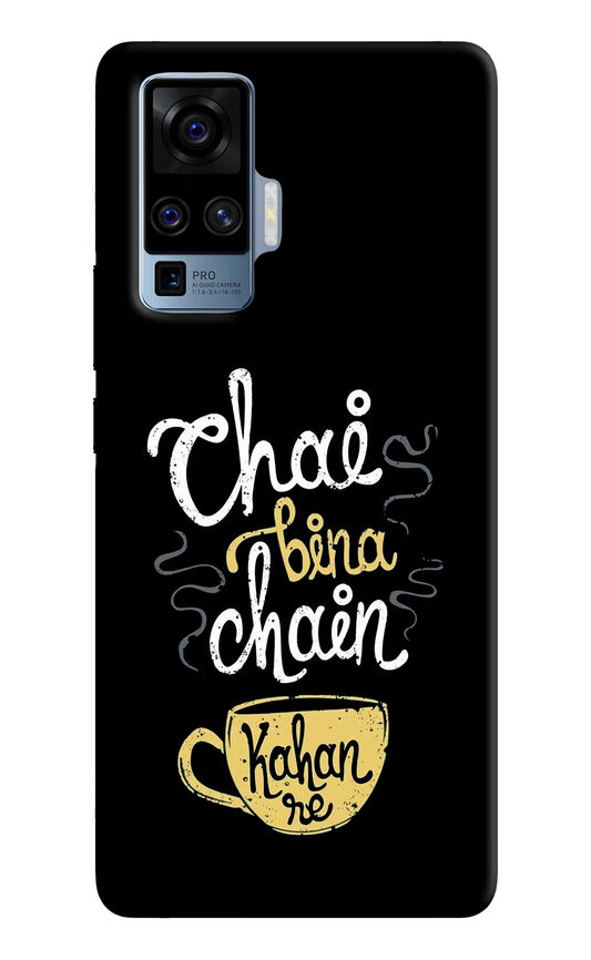 Chai Bina Chain Kaha Re Vivo X50 Pro Hard Case Back Cover by Casekaro