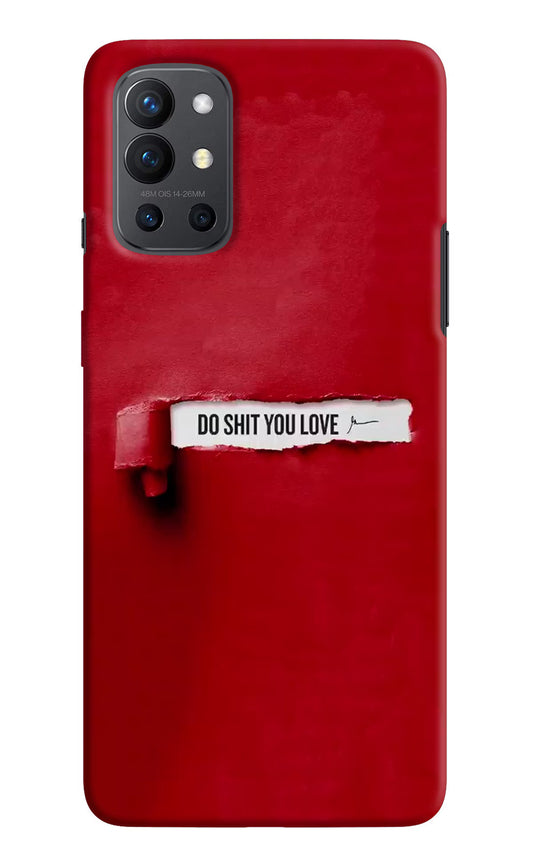 Do Shit You Love Oneplus 9R Hard Case Back Cover by Casekaro
