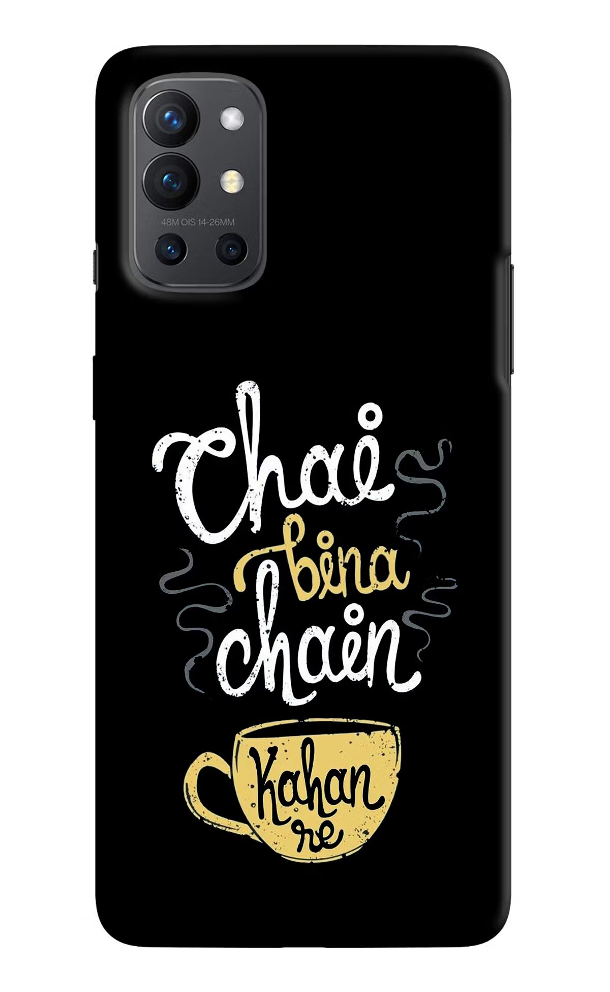 Chai Bina Chain Kaha Re Oneplus 9R Hard Case Back Cover by Casekaro