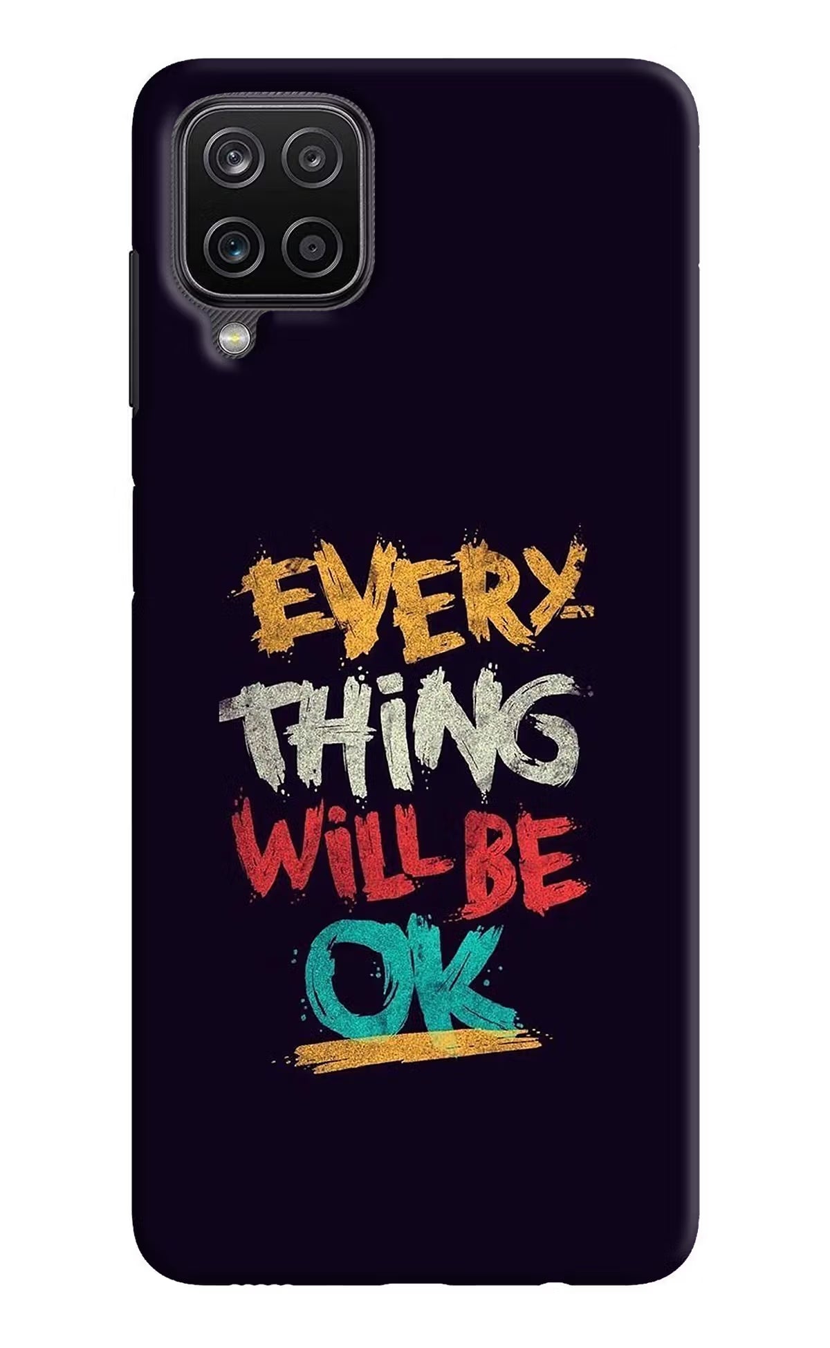 Everything Will Be Ok Samsung M12/F12 Hard Case Back Cover by Casekaro