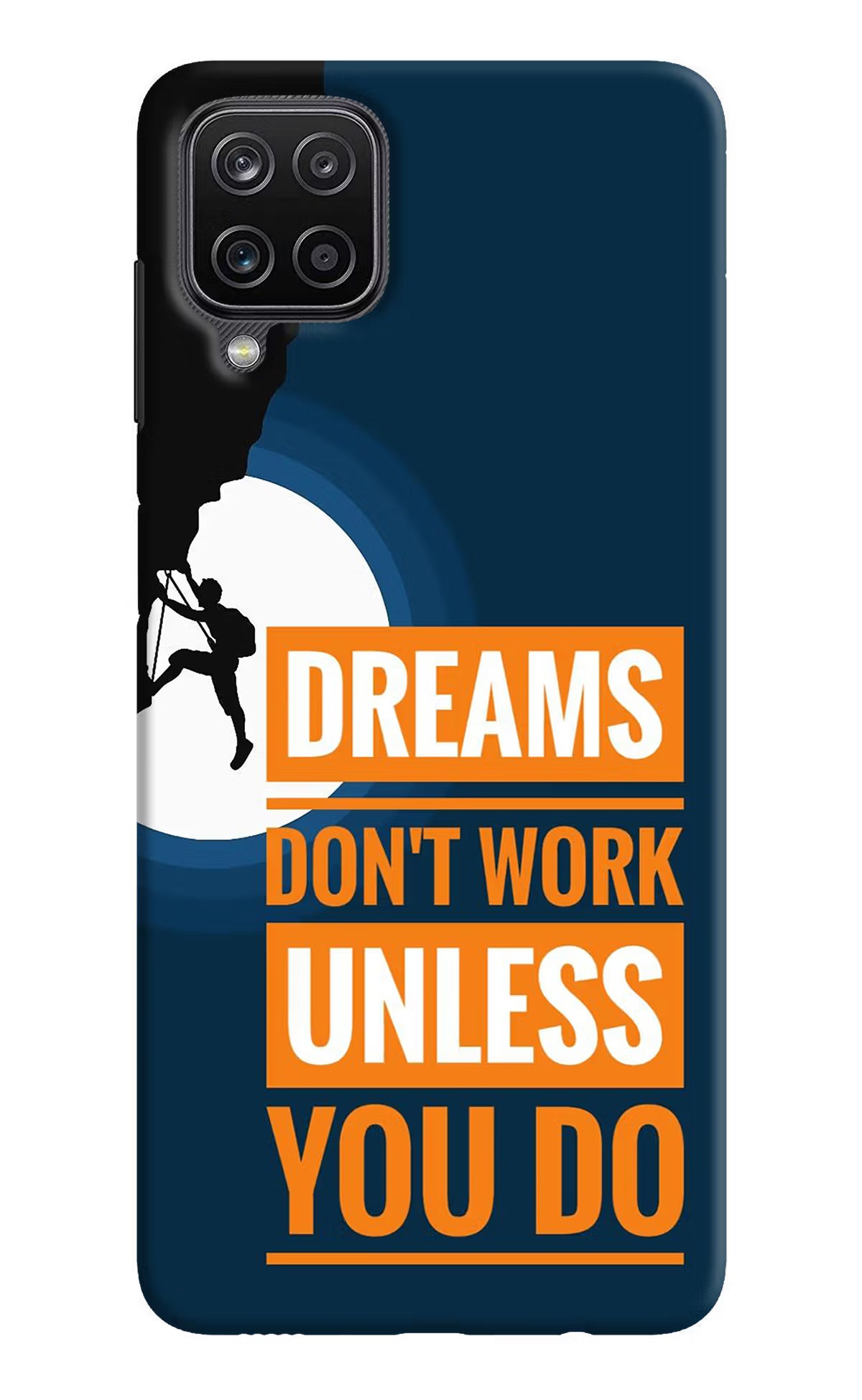 Dreams Don’T Work Unless You Do Samsung M12/F12 Hard Case Back Cover by Casekaro
