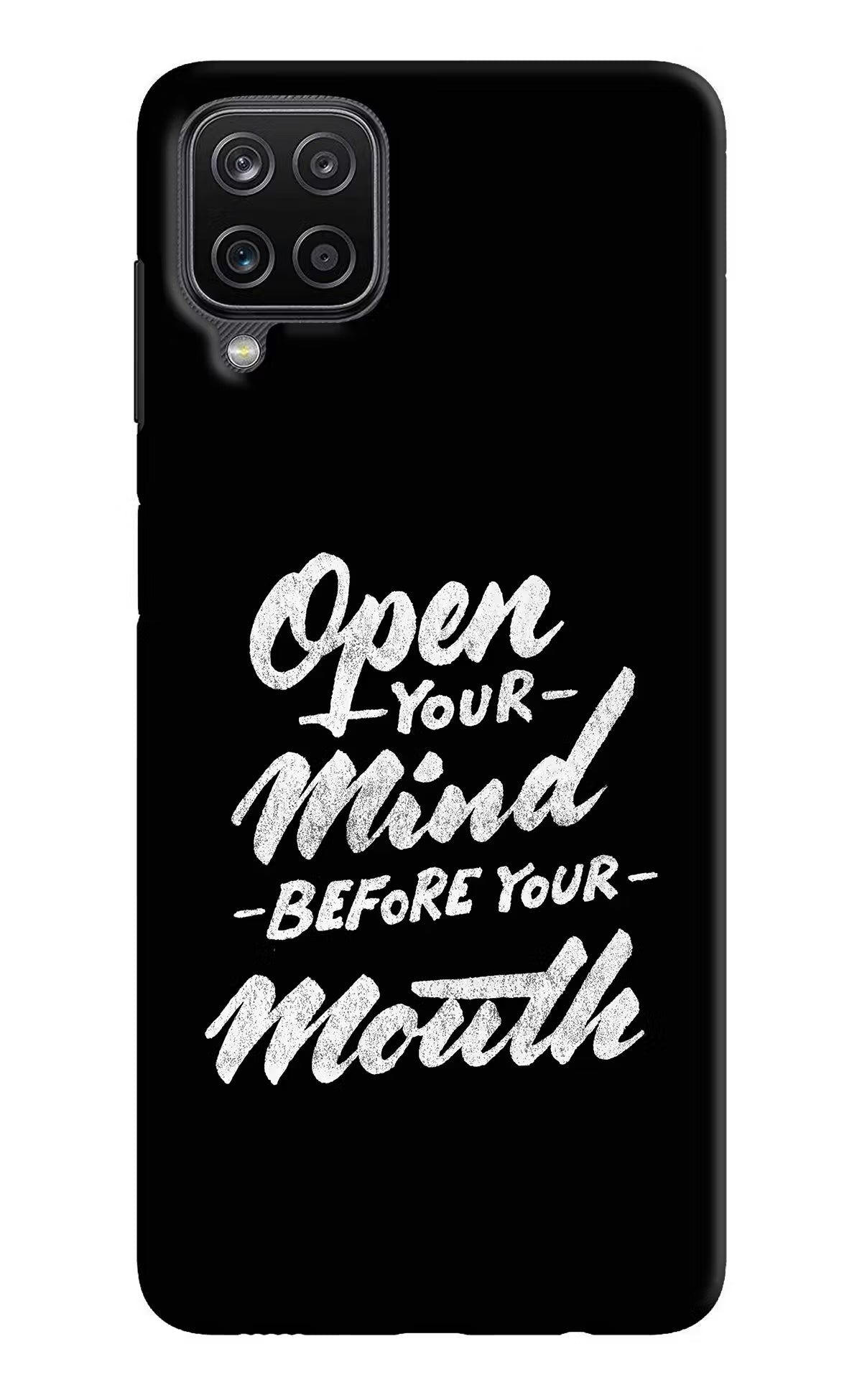 Open Your Mind Before Your Mouth Samsung M12/F12 Hard Case Back Cover by Casekaro
