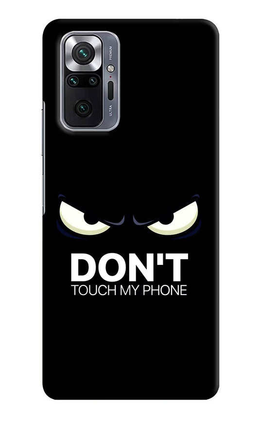 Don'T Touch My Phone Redmi Note 10 Pro Hard Case Back Cover by Casekaro
