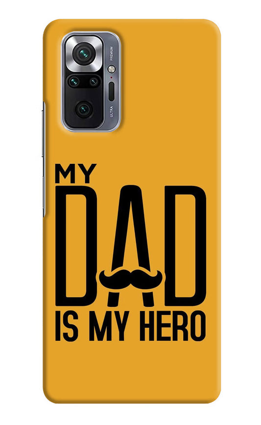 My Dad Is My Hero Redmi Note 10 Pro Hard Case Back Cover by Casekaro