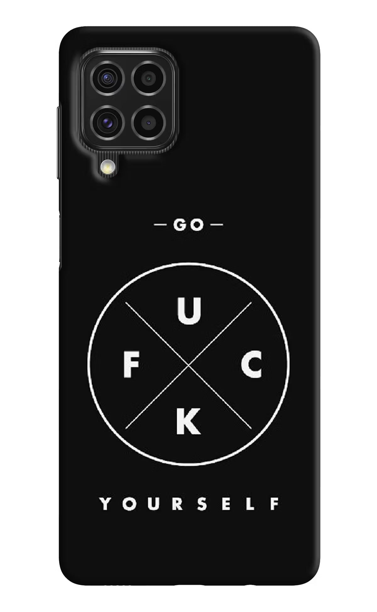 Go Fuck Yourself Samsung F62 Hard Case Back Cover by Casekaro