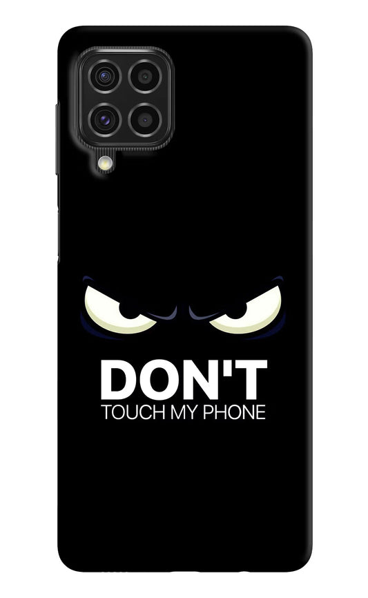 Don'T Touch My Phone Samsung F62 Hard Case Back Cover by Casekaro
