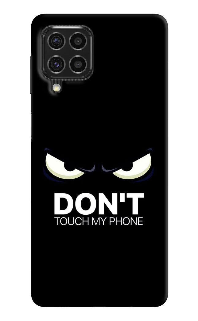 Don'T Touch My Phone Samsung F62 Hard Case Back Cover by Casekaro