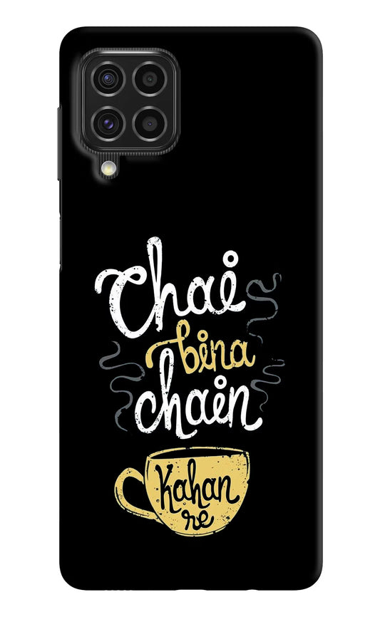 Chai Bina Chain Kaha Re Samsung F62 Hard Case Back Cover by Casekaro