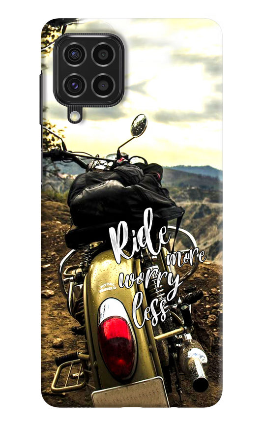 Ride More Worry Less Samsung F62 Hard Case Back Cover by Casekaro