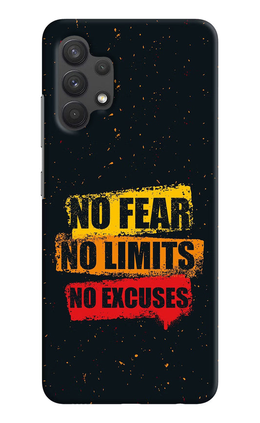 No Fear No Limits No Excuse Samsung A32 4G Hard Case Back Cover by Casekaro
