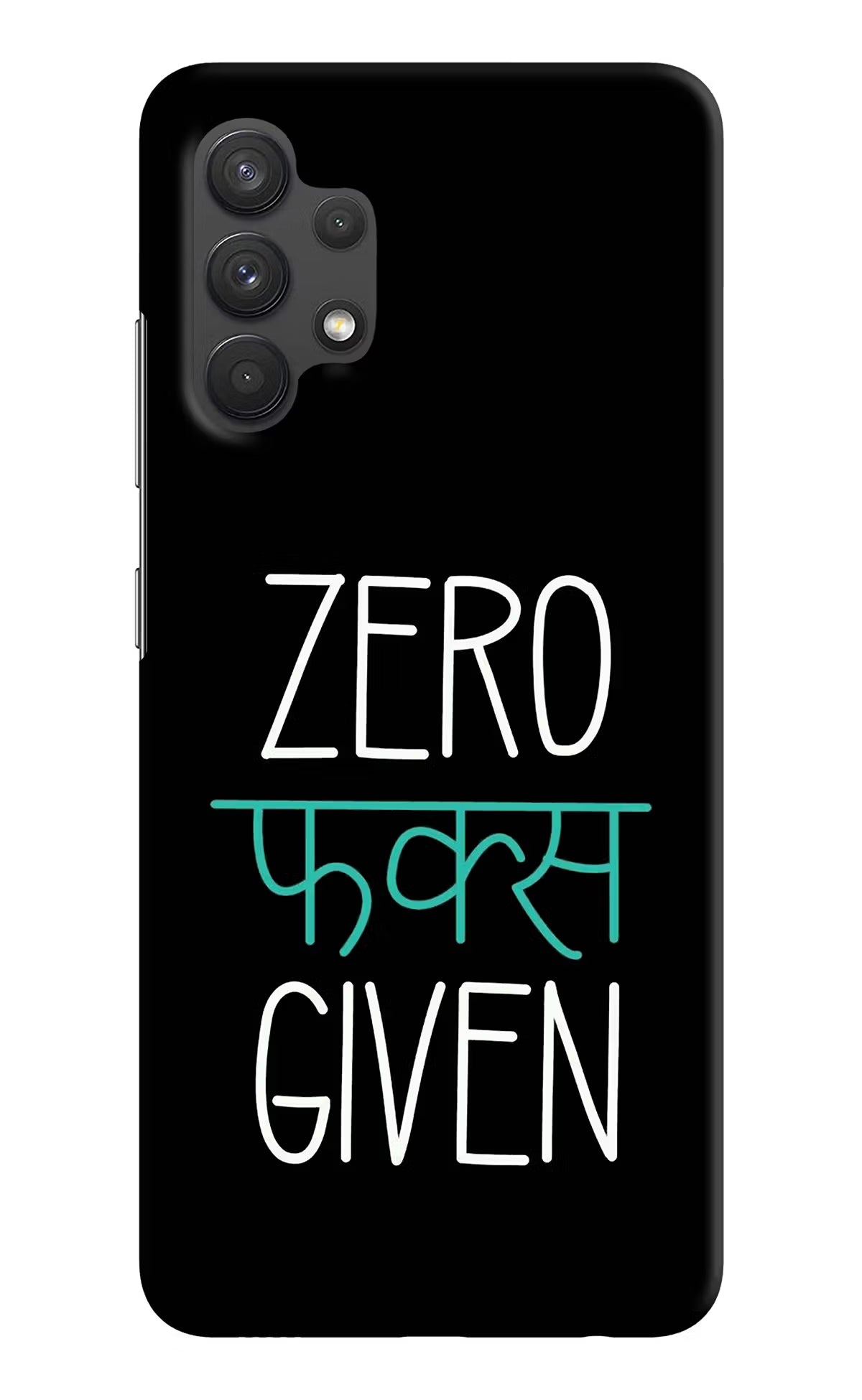 Zero Fucks Given Samsung A32 4G Hard Case Back Cover by Casekaro