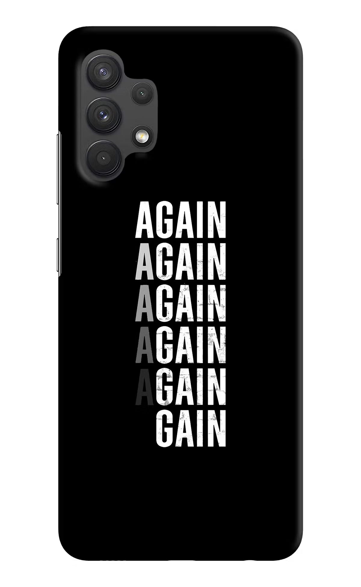 Again Again Gain Samsung A32 4G Hard Case Back Cover by Casekaro