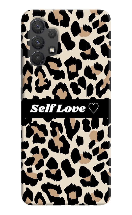 Leopard Print Self Love Samsung A32 4G Back Cover