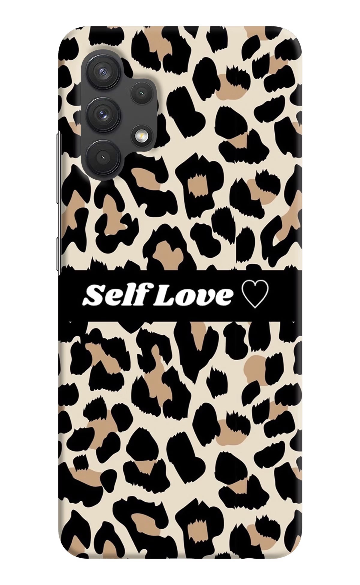 Leopard Print Self Love Samsung A32 4G Hard Case Back Cover by Casekaro