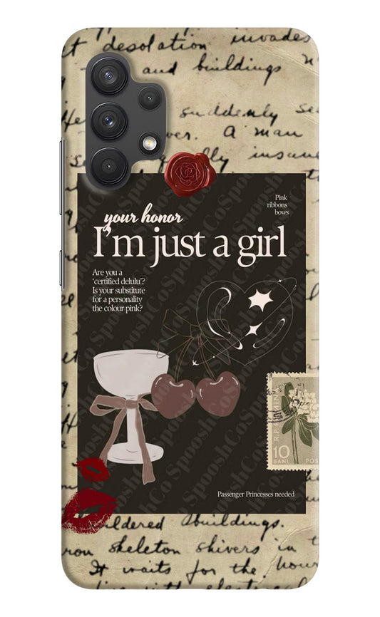 I am just a girl Samsung A32 4G Hard Case Back Cover by Casekaro