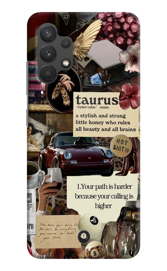 Taurus Zodiac Samsung A32 4G Hard Case Back Cover by Casekaro