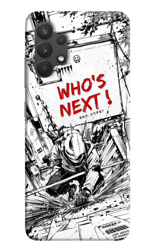 Who's Next Samsung A32 4G Hard Case Back Cover by Casekaro