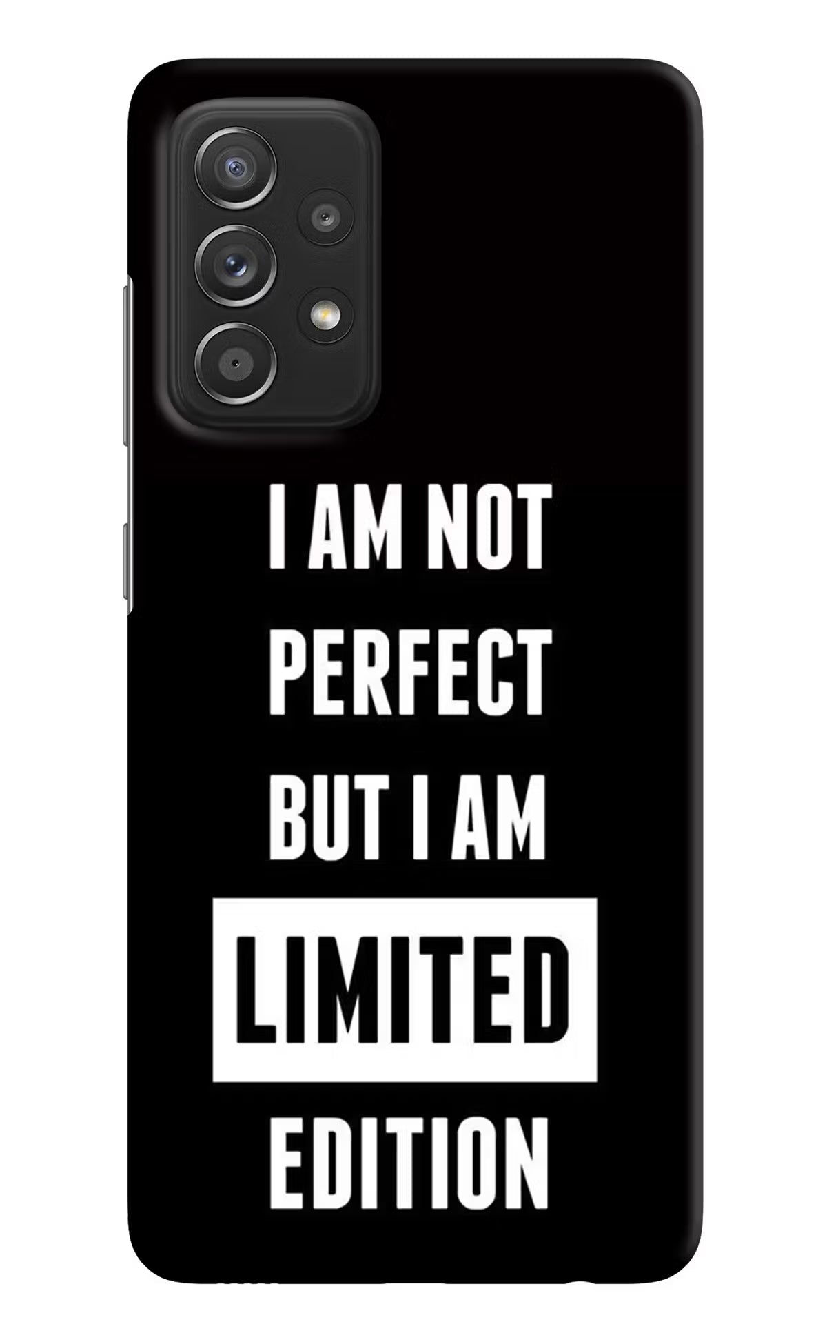 I Am Not Perfect But I Am Limited Edition Samsung A52/A52s 5G Hard Case Back Cover by Casekaro