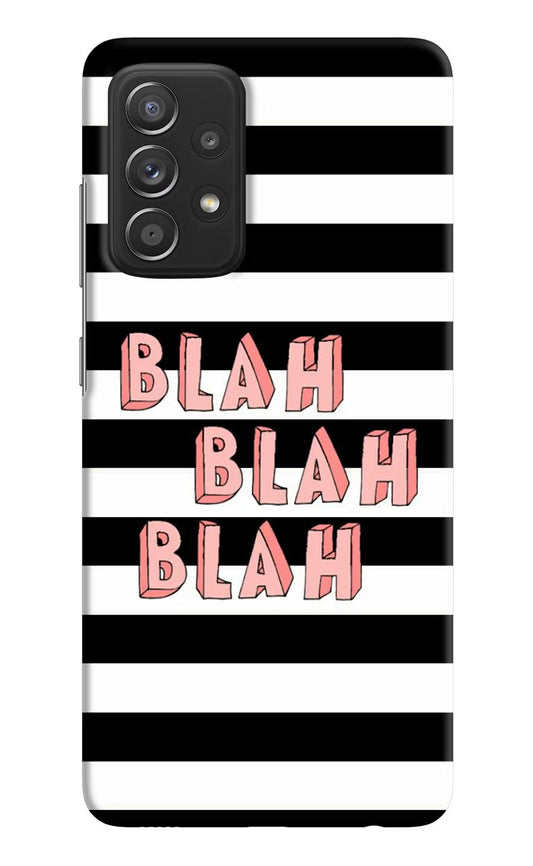 Blah Blah Blah Samsung A52/A52s 5G Hard Case Back Cover by Casekaro