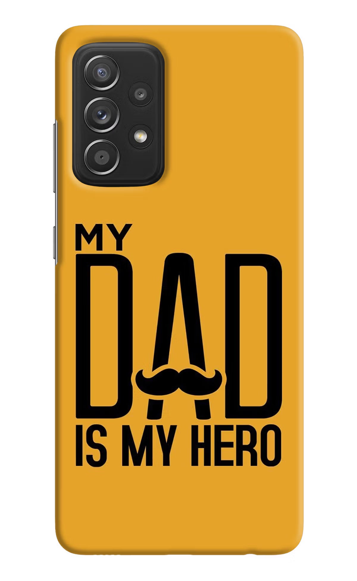 My Dad Is My Hero Samsung A52/A52s 5G Hard Case Back Cover by Casekaro