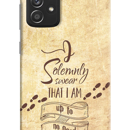 I Solemnly swear that i up to no good Samsung A52/A52s 5G Hard Case Back Cover by Casekaro