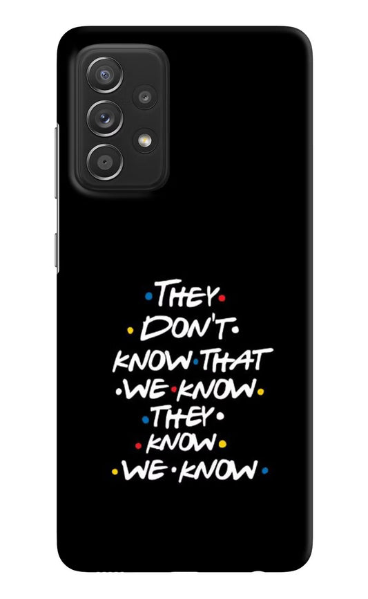 FRIENDS Dialogue Samsung A52/A52s 5G Hard Case Back Cover by Casekaro