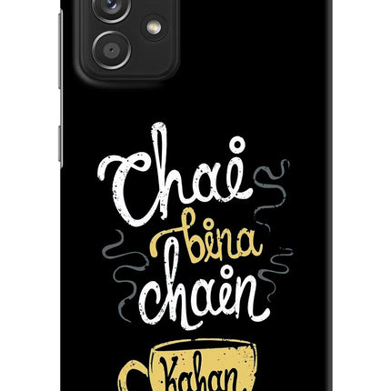Chai Bina Chain Kaha Re Samsung A52/A52s 5G Hard Case Back Cover by Casekaro