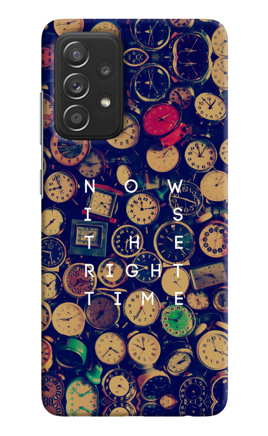 Now is the Right Time Quote Samsung A52/A52s 5G Hard Case Back Cover by Casekaro