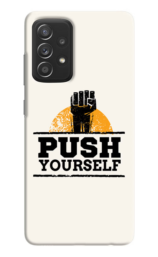 Push Yourself Samsung A52/A52s 5G Hard Case Back Cover by Casekaro