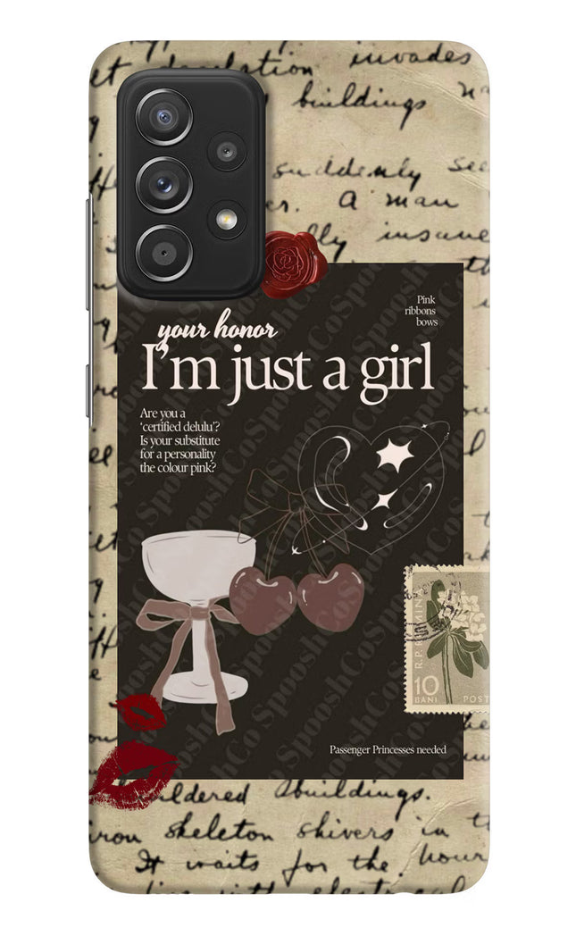 I am just a girl Samsung A52/A52s 5G Hard Case Back Cover by Casekaro