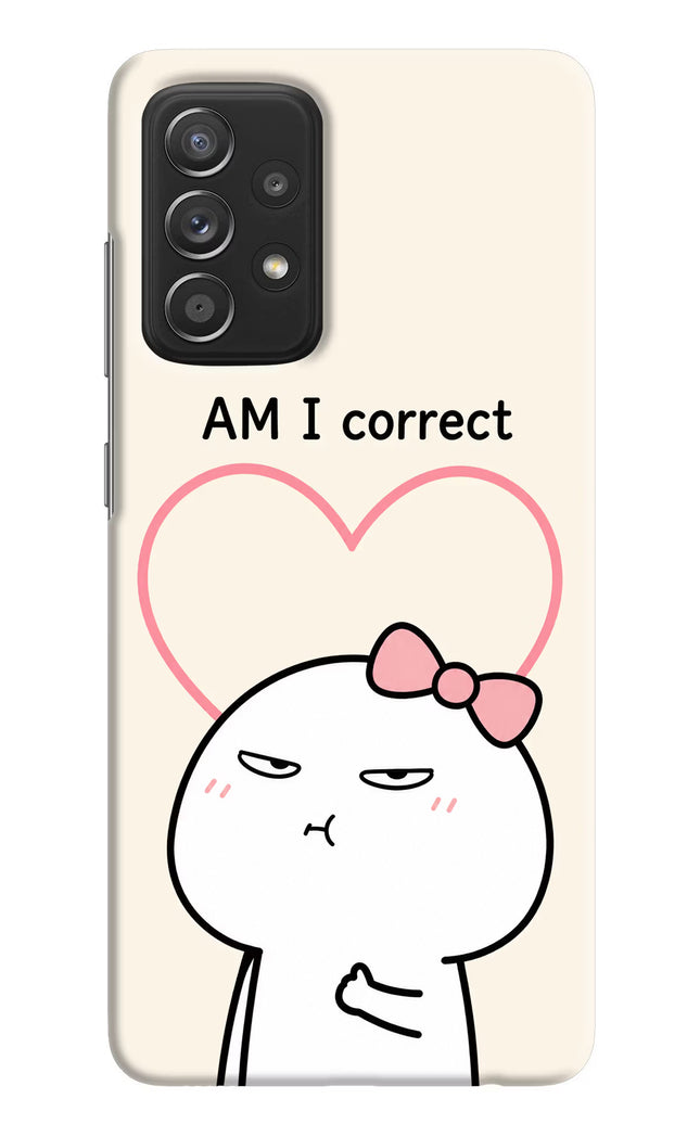 Always Right Samsung A52/A52s 5G Hard Case Back Cover by Casekaro