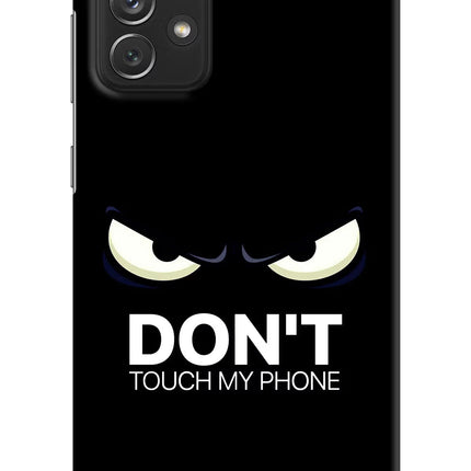Don'T Touch My Phone Samsung A72 Hard Case Back Cover by Casekaro