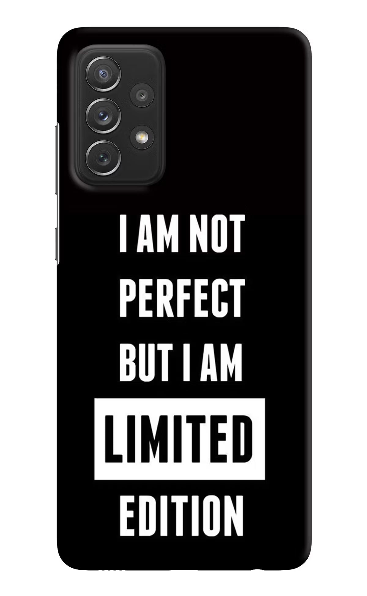 I Am Not Perfect But I Am Limited Edition Samsung A72 Hard Case Back Cover by Casekaro