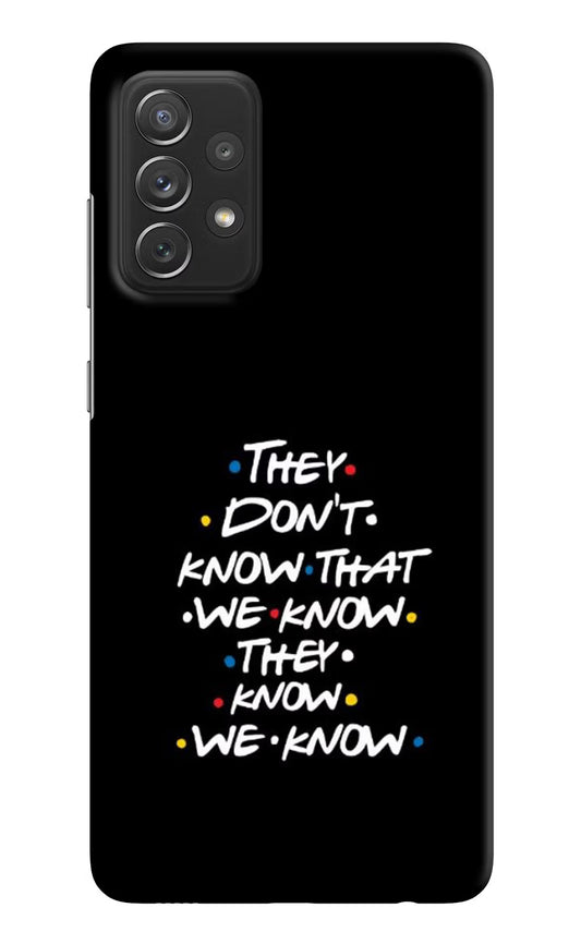 FRIENDS Dialogue Samsung A72 Hard Case Back Cover by Casekaro