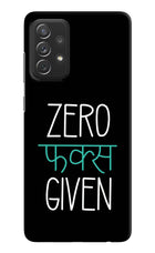 Zero Fucks Given Samsung A72 Hard Case Back Cover by Casekaro