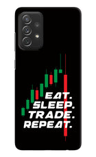 Eat Sleep Trade Repeat Samsung A72 Hard Case Back Cover by Casekaro
