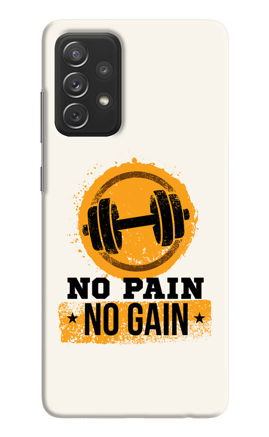No Pain No Gain Samsung A72 Hard Case Back Cover by Casekaro