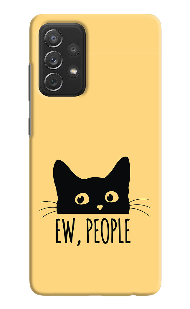 Ew People Catitude Samsung A72 Hard Case Back Cover by Casekaro