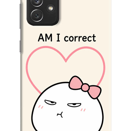 Always Right Samsung A72 Hard Case Back Cover by Casekaro