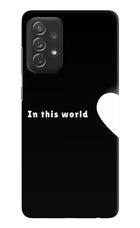 This World Samsung A72 Hard Case Back Cover by Casekaro