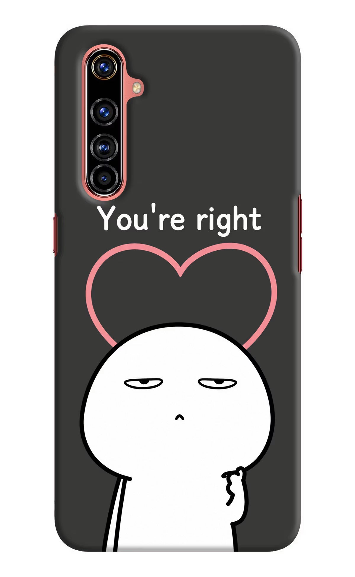 You're Right Realme X50 Pro Back Cover