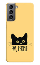 Ew People Catitude Samsung S21 Hard Case Back Cover by Casekaro