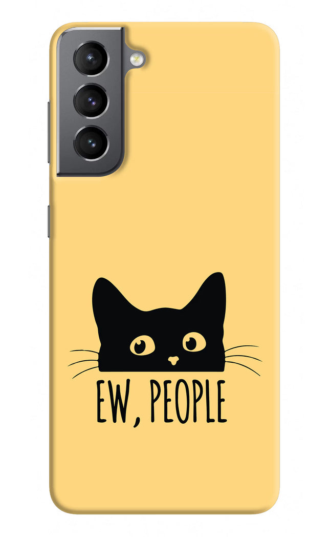 Ew People Catitude Samsung S21 Hard Case Back Cover by Casekaro