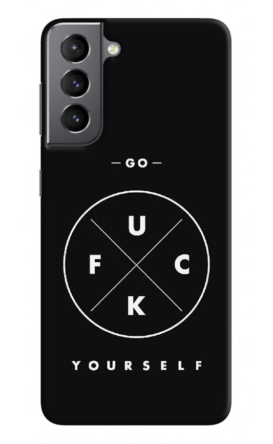 Go Fuck Yourself Samsung S21 Plus Hard Case Back Cover by Casekaro