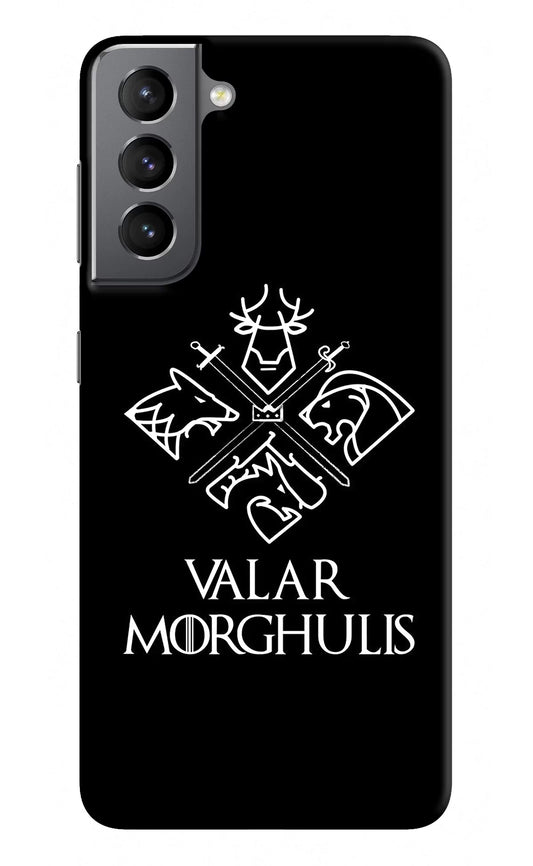 Valar Morghulis | Game Of Thrones Samsung S21 Plus Hard Case Back Cover by Casekaro
