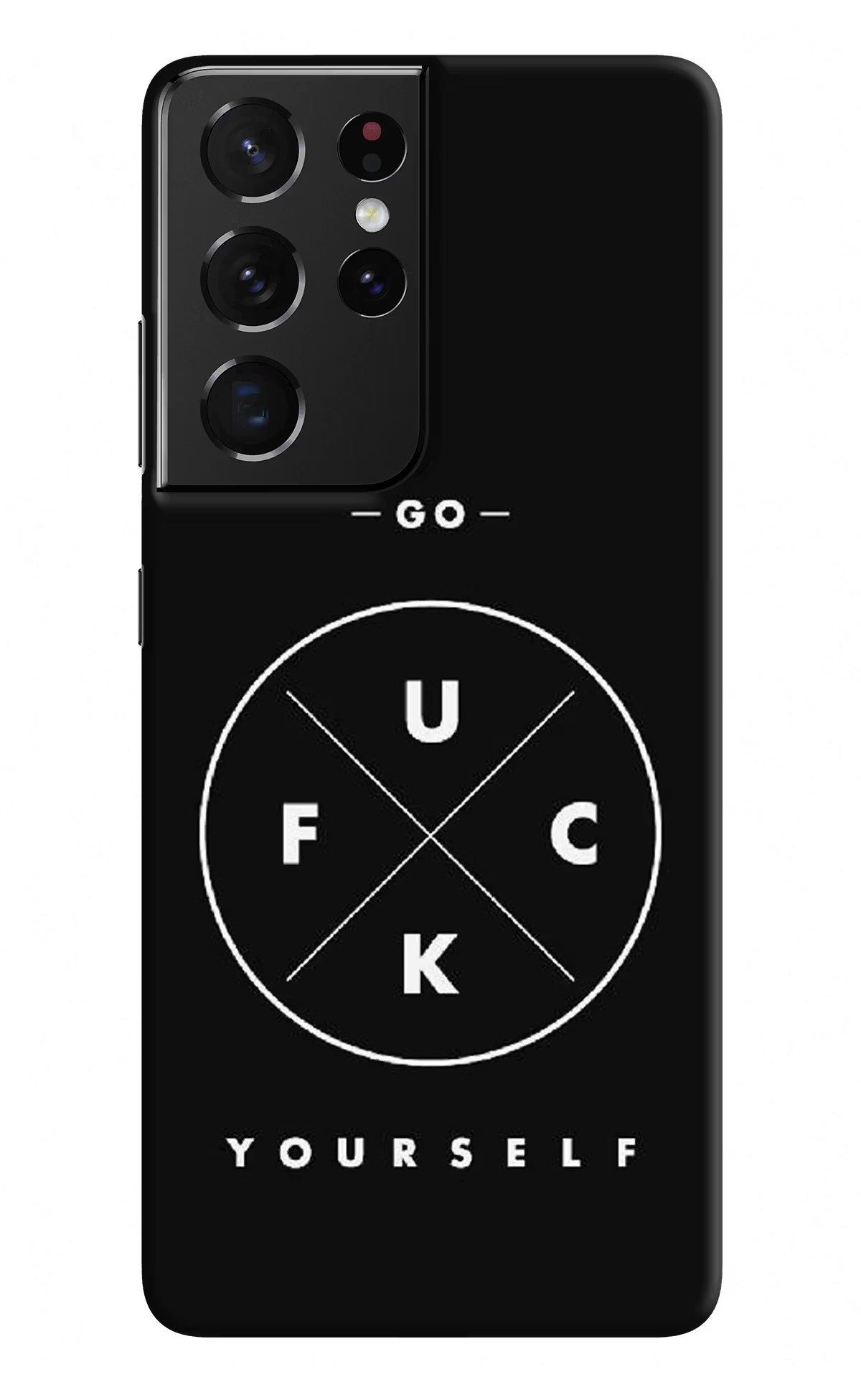Go Fuck Yourself Samsung S21 Ultra Hard Case Back Cover by Casekaro