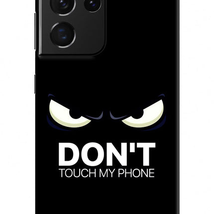 Don'T Touch My Phone Samsung S21 Ultra Hard Case Back Cover by Casekaro