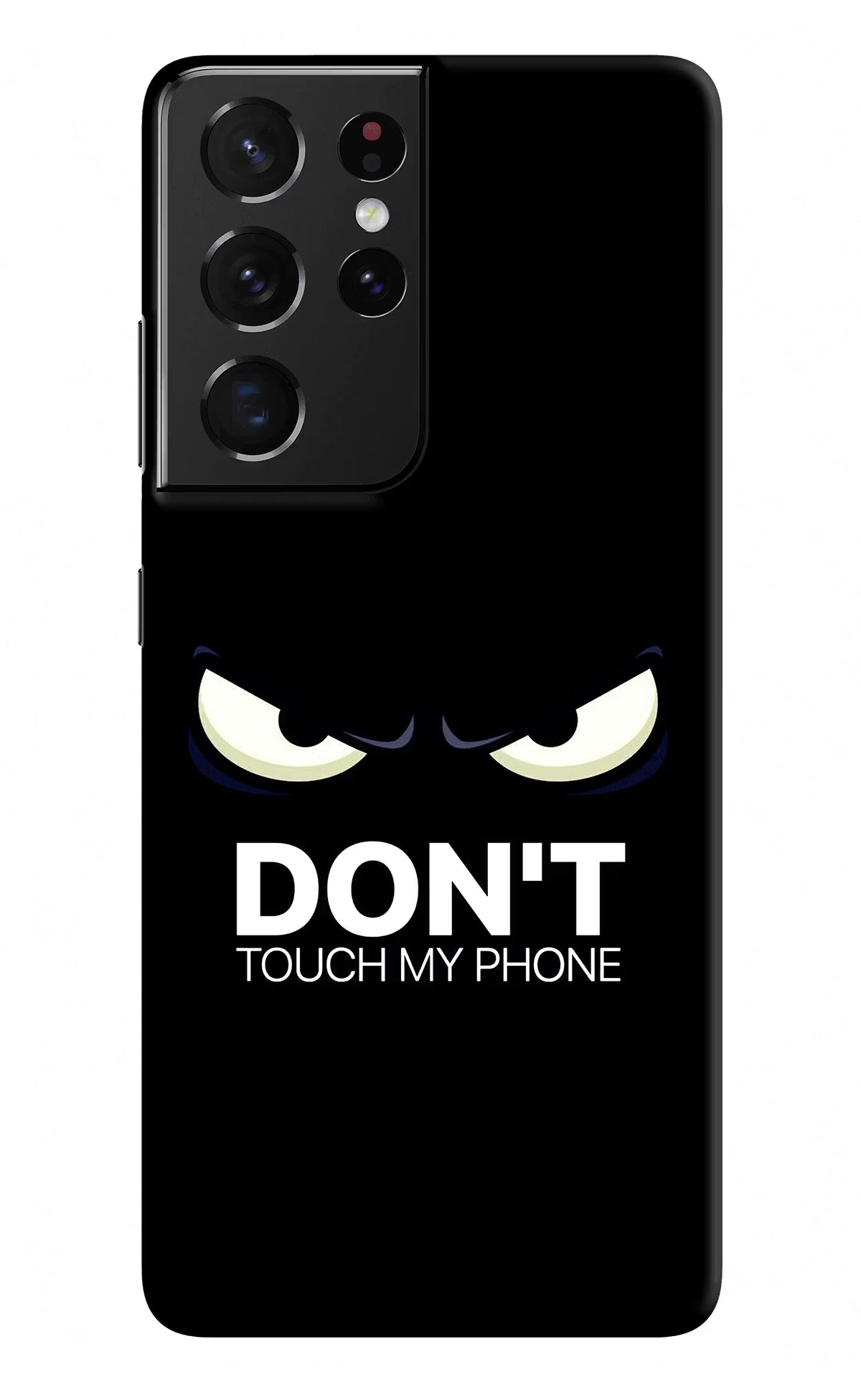 Don'T Touch My Phone Samsung S21 Ultra Hard Case Back Cover by Casekaro