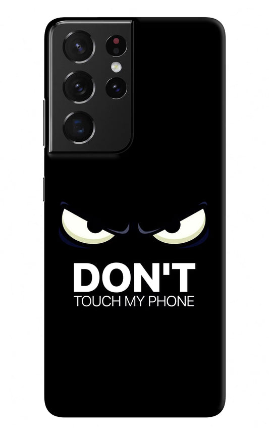 Don'T Touch My Phone Samsung S21 Ultra Hard Case Back Cover by Casekaro