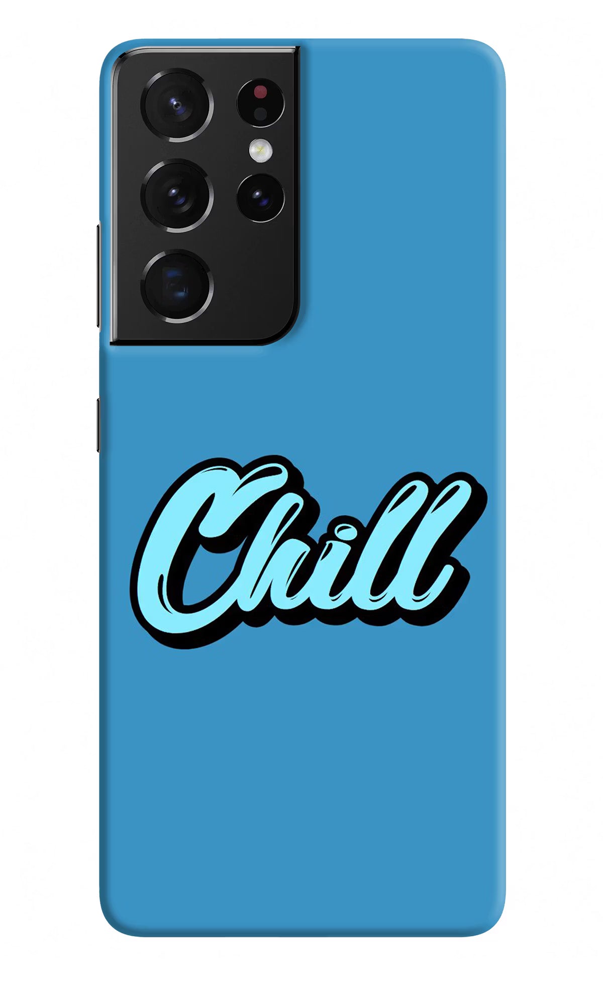 Chill Samsung S21 Ultra Hard Case Back Cover by Casekaro
